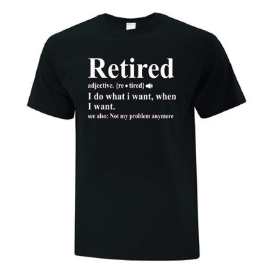 Retired Adjective TShirt - Printwell Custom Tees